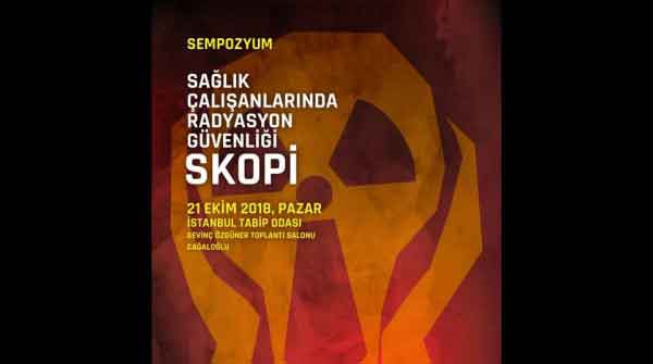 Sağık Çalışanlarında Radyasyon Güvenliği – Skopi Sempozyumu