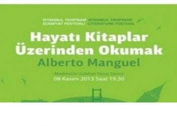 ALBERTO MANGUEL İLE HAYATI KİTAPLAR ÜZERİNDEN OKUMAK