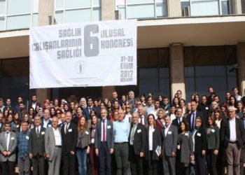 Sağlık Çalışanlarının Sağlığı VI. Ulusal Kongresi Gerçekleşti