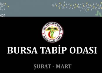 Bursa Tabip Odası Şubat-Mart Çalışma Raporu
