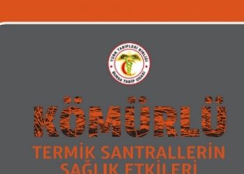 Kömürlü Termik Santrallerin Sağlık Etkileri broşürü yayınlandı