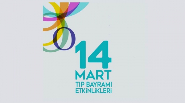 14 Mart Tıp Bayramı Etkinlikleri