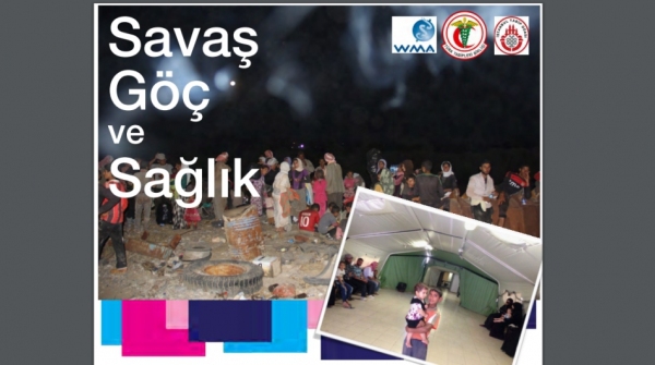 Savaş, Göç ve Sağlık: Hekimler Ne Yapmalı?