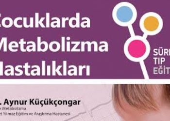 "Çocuklarda Metabolizma Hastalıkları"