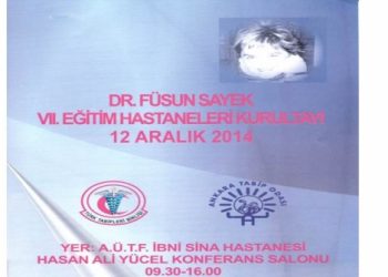 DR.FÜSUN SAYEK VII.EĞİTİM HASTANELERİ KURULTAYI