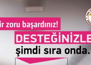 Siz bir zoru başardınız! DESTEĞİNİZLE şimdi sıra onda…