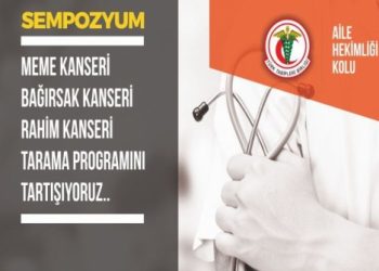 Birinci Basamakta Toplum Tabanlı Kanser Taramaları Sempozyumu 17 Şubat’ta