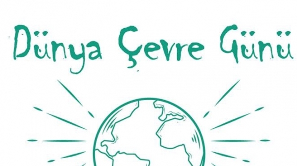 5 HAZİRAN DÜNYA ÇEVRE GÜNÜ
