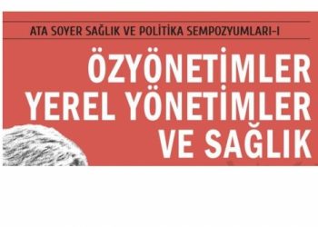 "Özyönetimler  Yerel Yönetimler ve Sağlık"