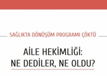 Aile hekimliğinde ne dediler, ne oldu?