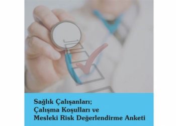 Sağlık Çalışanları; Çalışma Koşulları ve Mesleki Risk Değerlendirme Anketi