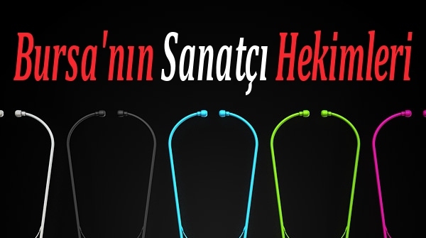 Toplantı: Bursa’nın Sanatçı Hekimleri