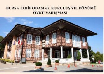 Bursa Tabip Odası 65. Kuruluş Yıl Dönümü Öykü Yarışması