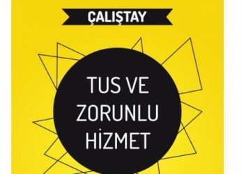 21 Mayıs 2016 TUS ve Zorunlu Hizmet Çalıştayı