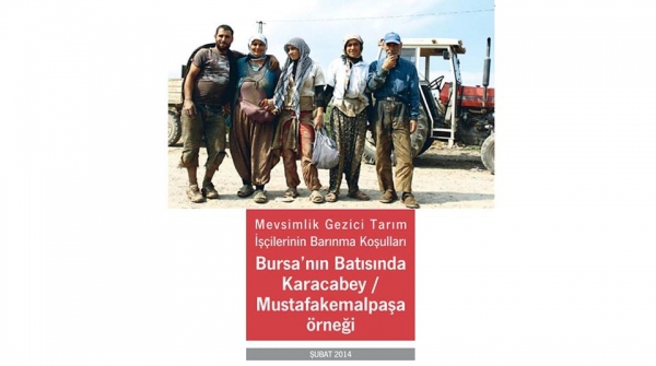 Mevsimlik Gezici Tarım İşçilerinin Barınma Koşulları Bursa’nın Batısında Karacabey/M.Kemalpaşa Örneği