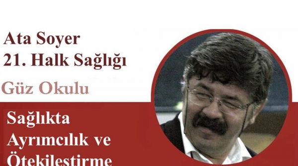 Ata Soyer XXI. Halk Sağlığı Güzokulu