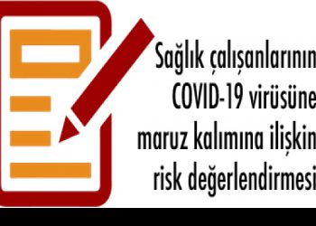 TTB’den sağlık çalışanlarının COVID-19 virüsüne maruz kalımına ilişkin risk değerlendirmesi için anket