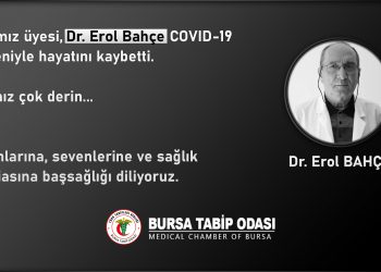 COVID-19 nedeniyle üyemiz Erol Bahçe’yi kaybettik… Acımız çok büyük!