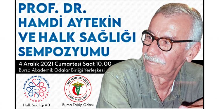 Prof. Dr. Hamdi Aytekin ve Halk Sağlığı Sempozyumu 4 Aralık’ta gerçekleştirilecek