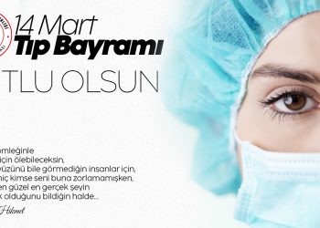 14 Mart Tıp Bayramı(!) G(ö)REVDEYİZ!