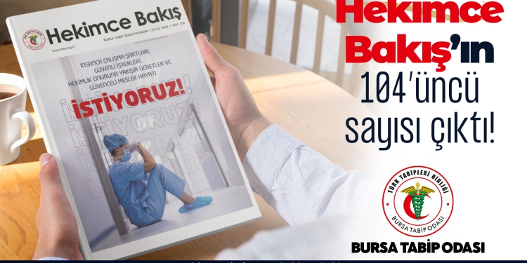 Hekimce Bakış’ın 104’üncü sayısı çıktı!