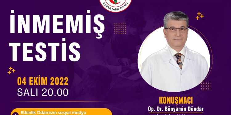STE: Konuşmacı Dr. Bünyamin Dündar “İnmemiş Testis”