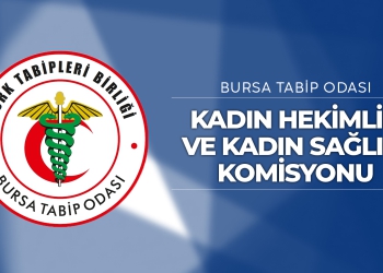 Kadın Hekimlik ve Kadın Sağlığı Komisyonu Oluşturuldu