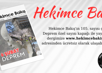 Hekimce Bakış’ın 105. Deprem Özel Sayısı Çıktı