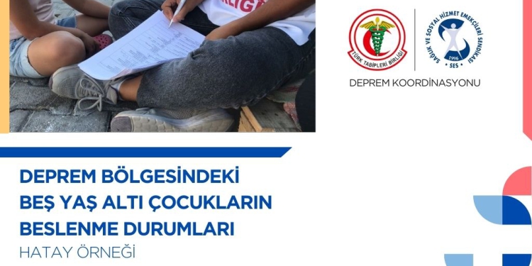 “Deprem Bölgesindeki Beş Yaş Altı Çocukların Beslenme Durumları – Hatay Örneği” Çalışması Yayımlandı