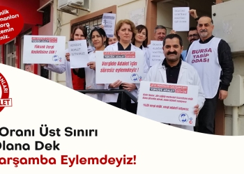 Aile Hekimliği Çalışanları Vergide Adalet İstiyor Eylemleri Altıncı Haftasında Vazgeçmiyoruz