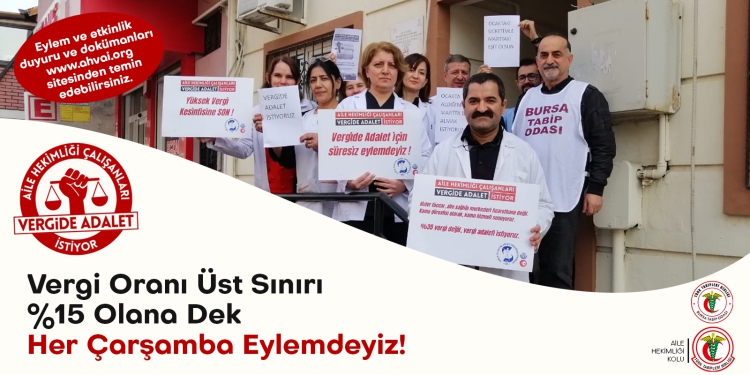 Aile Hekimliği Çalışanları Vergide Adalet İstiyor Eylemleri Altıncı Haftasında Vazgeçmiyoruz