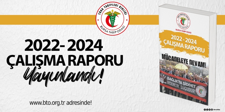 2022-2024 Çalışma Raporu Yayınlandı