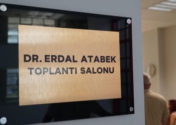 Dr. Erdal Atabek Toplantı Salonu Açıldı