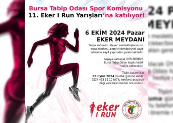 Bursa Tabip Odası Spor Komisyonu 11. Eker I Run Yarışları’na katılıyor!