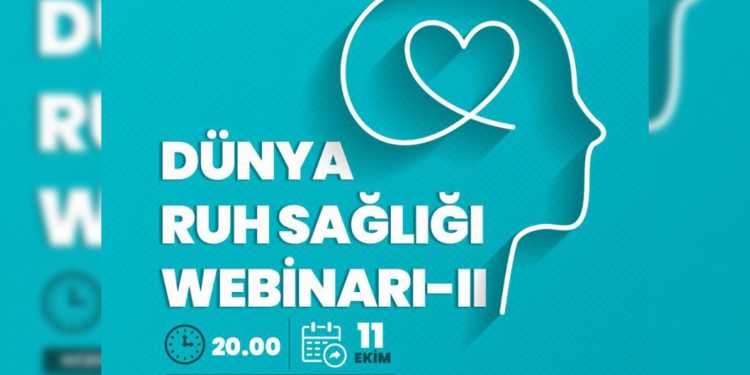Dünya Ruh Sağlığı Webinarı-II