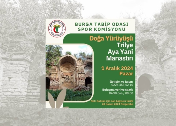 Bursa Tabip Odası Spor Komisyonu doğa yürüyüşlerine devam ediyor