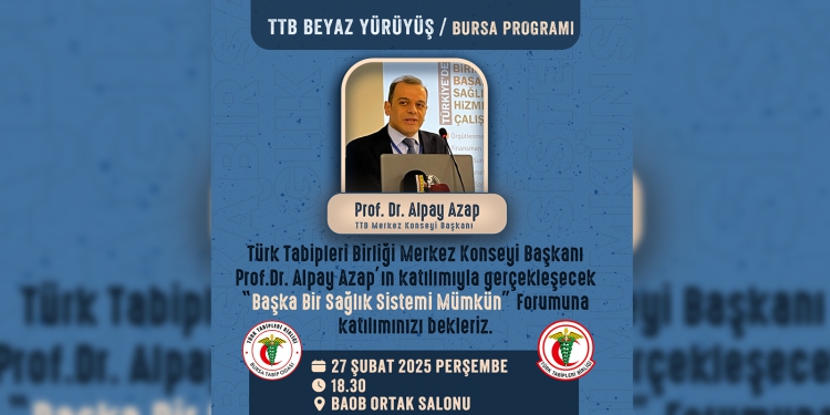 TTB BEYAZ YÜRÜYÜŞ / BURSA PROGRAMI