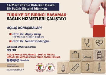 Türkiye’de Birinci Basamak Sağlık Hizmetleri Çalıştayı