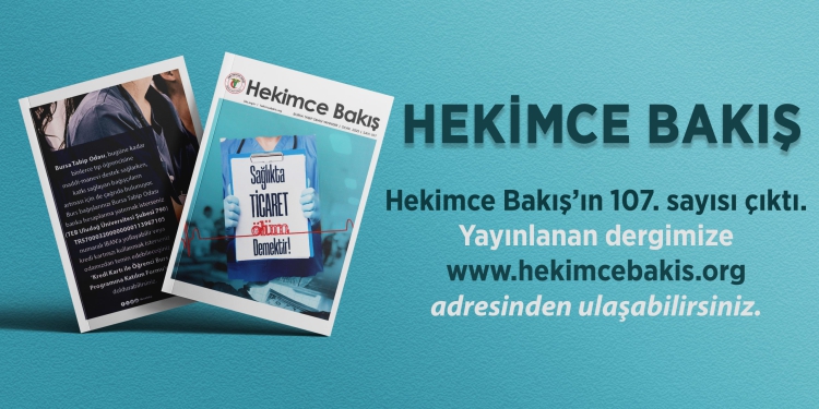 Hekimce Bakış dergisinin 107. sayısı yayınlandı