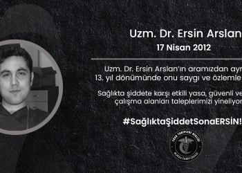 Dr. Ersin Arslan’ı saygıyla anıyoruz!