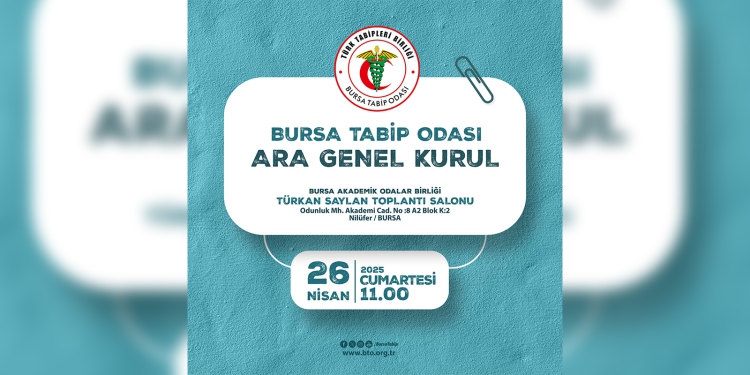 Bursa Tabip Odası Olağan Ara Genel Kurul Toplantısı