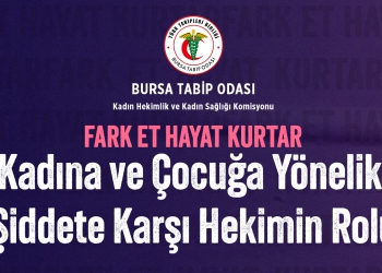 Kadına ve Çocuğa Yönelik Şiddete Karşı Hekimler Bir arada