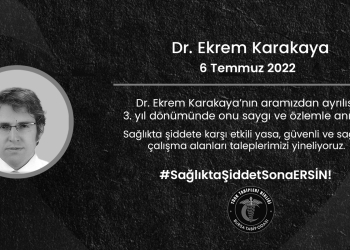 Dr. Ekrem Karakaya’yı Saygı ve Özlemle Anıyoruz