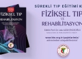 Fiziksel Tıp ve Rehabilitasyon Kitabımız Yayında!