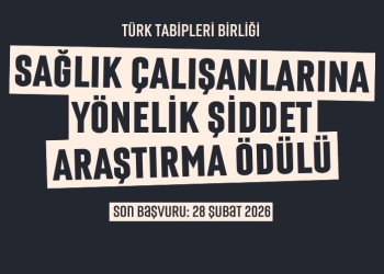 📢 TTB Sağlık Çalışanlarına Yönelik Şiddet Araştırma Ödülü Başvuruları Başladı