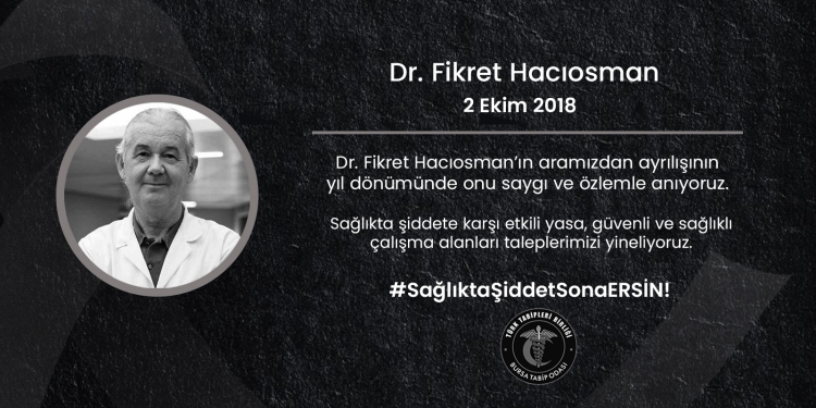 Dr. Fikret Hacıosman’ı Saygı ve Özlemle Anıyoruz