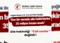 📌 Aile hekimliği bir “call center” değildir.