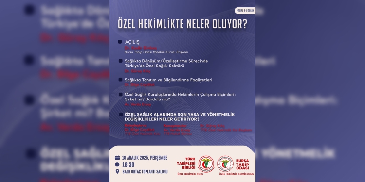📣 Panel & Forum: “Özel Hekimlikte Neler Oluyor?”
