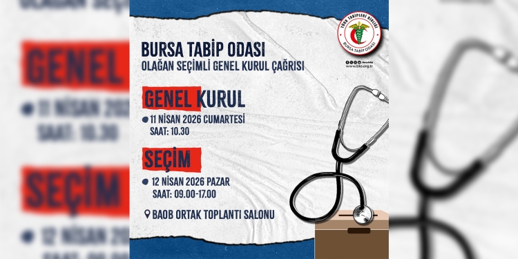 Bursa Tabip Odası Olağan Seçimli Genel Kurul Çağrısı