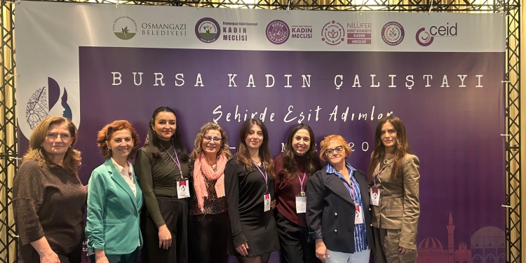 Bursa Kadın Çalıştayı: Şehirde Eşit Adımlar